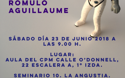 Seminario X de Lacan: La angustia. Madrid 23 de Junio 2018