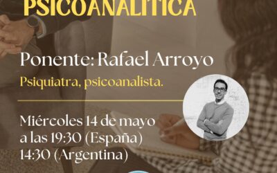 Conferencia abierta: La Entrevista Psicoanalítica